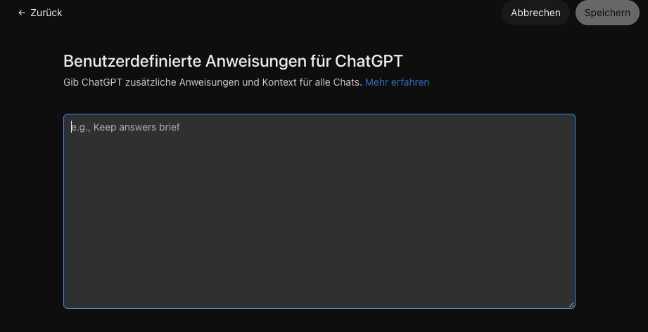 Leeres Textfeld Benutzerdefinierte Anweisungen für ChatGPT mit den Knöpfen Abbrechen und Speichern