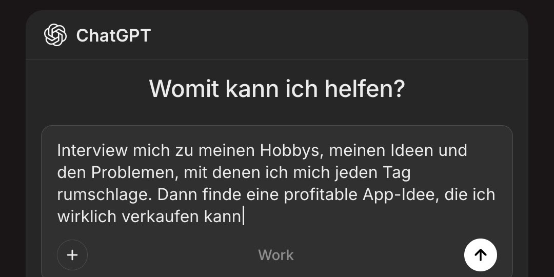 ChatGPT-Eingabefeld im Work-Modus mit dem Interview-Prompt